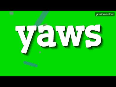 YAWS - HOW TO PRONOUNCE IT!?
