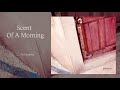 Scent Of A Morning - 데이드림 (The Daydream) 白日夢