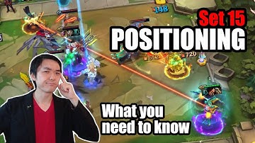 TFT Set 15 POSITIONING Guide | Know how to position with and against these units!