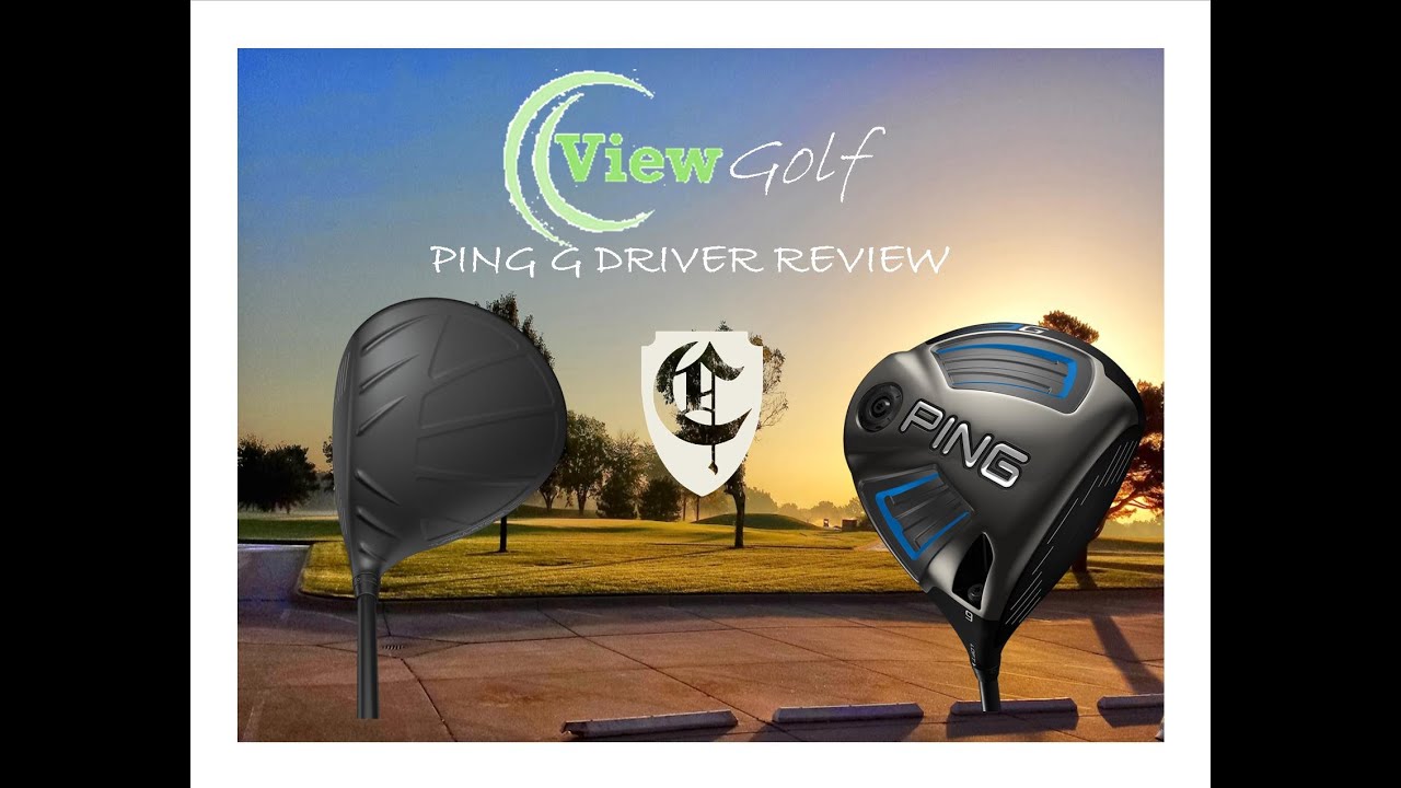 ping g driver reviews 2016 Viewgolf Ping G Review