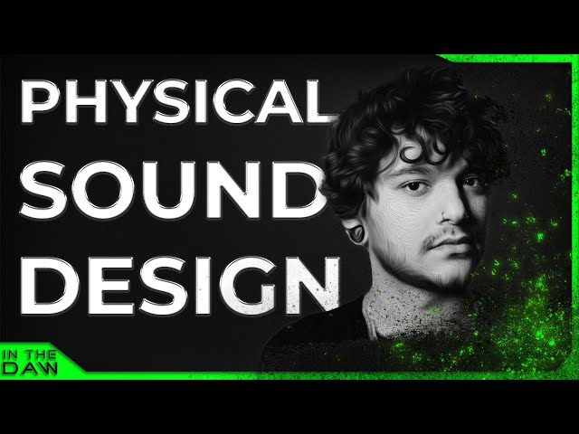 Physical Sound Design | Dr. OZI In The DAW | Host class=