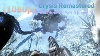 Crysis Remastered Walkthrough Part 9 [Level 9] Exodus (1080p 60 FPS)