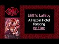 Lilith&#39;s Lullaby - A Hazbin Hotel Fan song