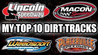 The Top 10 Best Dirt Tracks in the Country (My Opinion)