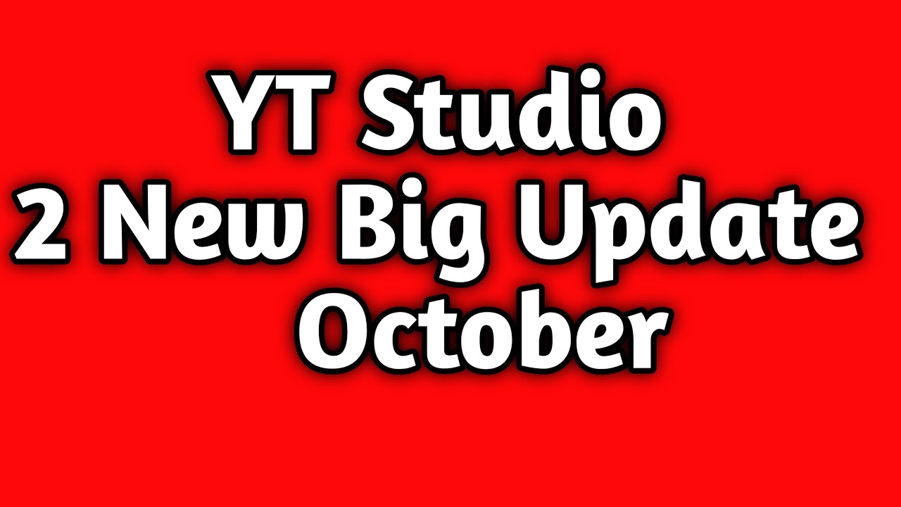 YT Studio Two New Big Updates October / UB Support