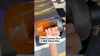 Giant Lemon Tea @ MiX Store Plus