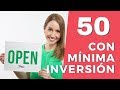 Las 50 mejores ideas de negocios rentables con mínima inversión