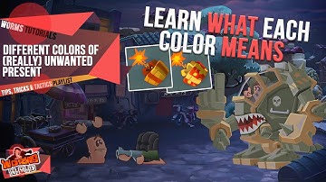 Different Colors of (Really) Unwanted Present 🎁 | Tips, Tricks & Tactics | Worms WMD Tutorials🎥