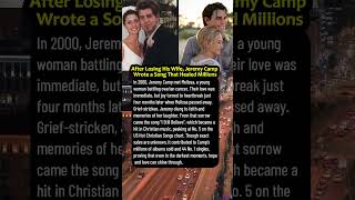 After Losing His Wife, Jeremy Camp Wrote a Song That Healed Millions