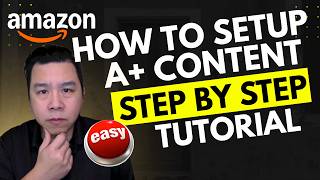 Full Amazon A+ Content Tutorial | Setup to Approval | Higher Conversion Rates Guaranteed