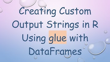 Creating Custom Output Strings in R Using glue with DataFrames