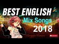 2018 hits english songs  new songs remixes of popular song music