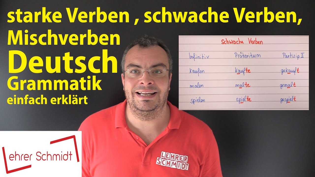  New  starke Verben - schwache Verben - Mischverben - Deutsch - Grammatik | Lehrerschmidt