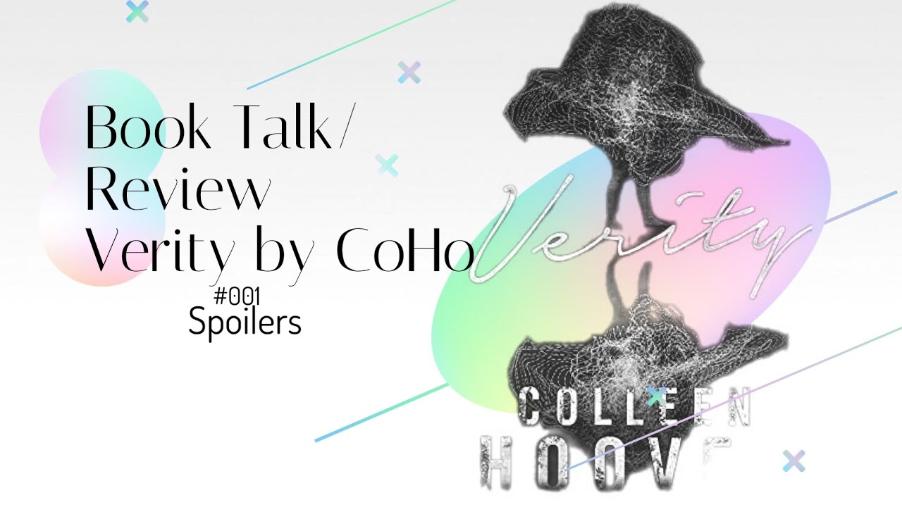 Book Talk - Verity by Colleen Hoover ⚠️SPOILERS⚠️ - YouTube