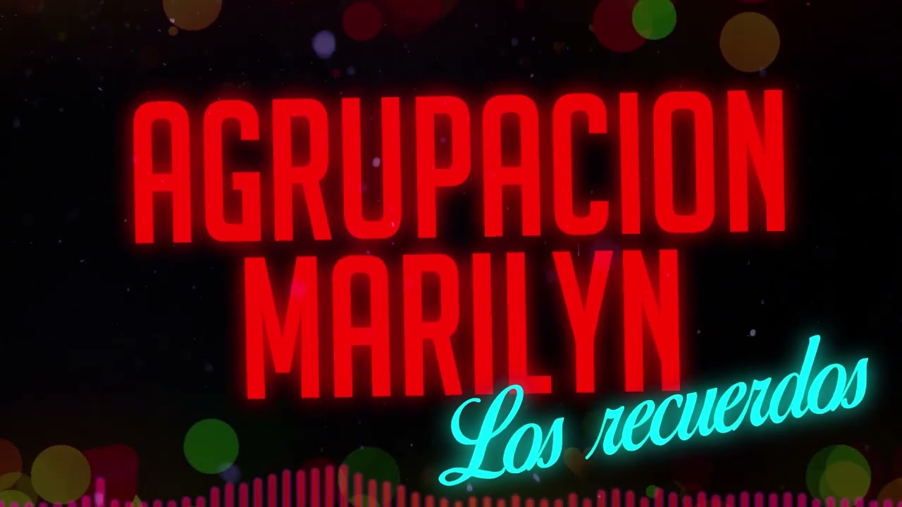 Agrupación Marilyn - Los recuerdos