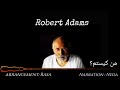 Robert Adams من کیستم پارت اول 