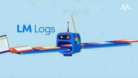 Put Your Logs to Work with LM Logs
