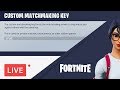 🔴NA WEST CUSTOM MATCHMAKING FORTNITE LIVE SCRIMS SOLO DUO SQUAD