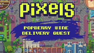 Pixels Online - Popberry Wine Delivery Service Quest Walkthrough - Wine Not Part 1