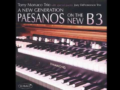 Tony Monaco & Joey DeFrancesco Oh Marie