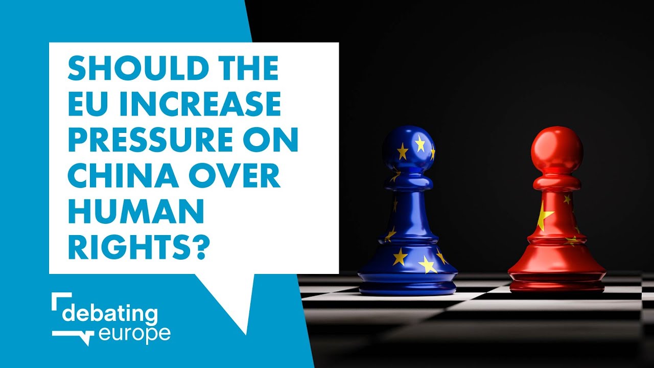 Should the EU increase pressure on China over human rights?
