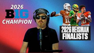 2026 B1G CHAMPIONSHIP PREDICTION & HEISMAN FINALISTS PREDICTION