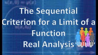 The Sequential Criterion for a Limit of a Function