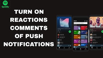 How To Turn On Reactions Comments Of Push Notifications On Spotify App