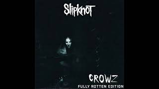 Slipknot - What's Wrong (Fully Rotten)