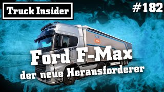 Truck Insider: Ford F-Max - der neue Herausforderer