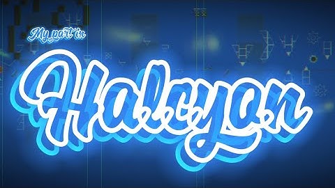 [GD 2.2] My part in Halcyon by FelixWood Team [CANCELED]