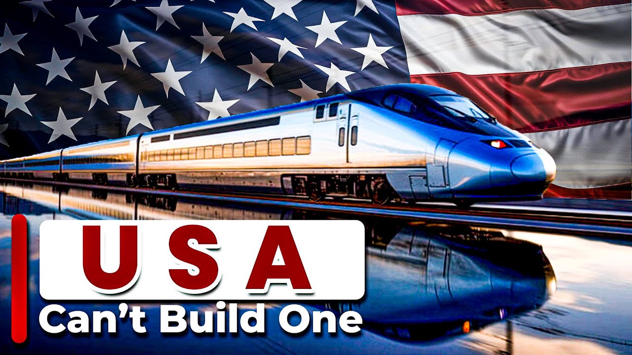 Why US Can’t Build a High Speed Rail