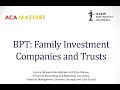 Icaew aca business planning tax bpt family investment companies and trusts