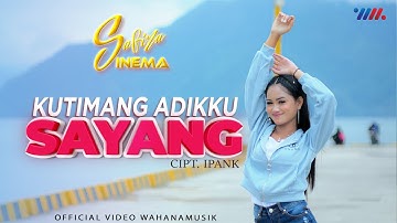 SAFIRA INEMA - KUTIMANG ADIKKU SAYANG (Official Music Video) Remix FULL BASS