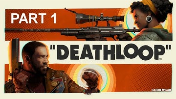 The Loop - Deathloop - Let