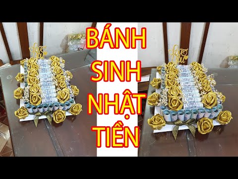 Bánh Sinh Nhật Tiền Việt | Bánh Sinh Nhật Bằng Tiền | Thanh Vân Flower