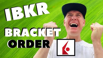 ✅  Day Trading - How to Place a Bracket Order with Interactive Brokers (IBKR)