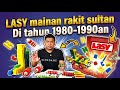 Nostalgia Bahas Mainan LASY L800 lengkap Super Vintage Mainan Sultan Jama dulu