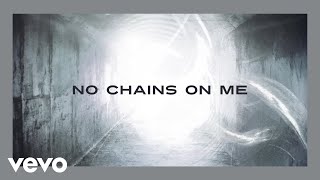 Chris Tomlin - No Chains On Me (Lyric Video) chords