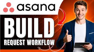 Asana Intake & Requests | How to Build an Asana Intake & Request Workflow Easily 2026