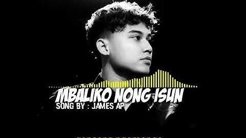 James AP Ft. Syahiba Saufa - Mbaliko Nong Isun (Official Lyric)