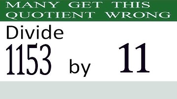 Divide     1153      by     11  Many  get  this  quotient   wrong