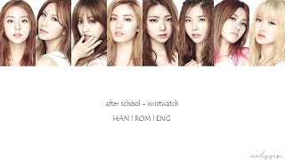 After School - Wristwatch Han Rom Eng Lyrics