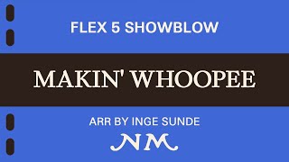 Makin' Whoopee - Donaldson /arr: Inge Sunde. FLEX 5 Showblow, Grade 3