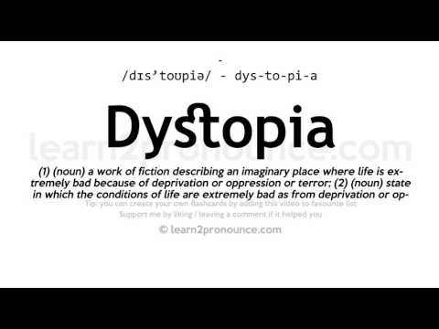 Pronunciation of Dystopia | Definition of Dystopia