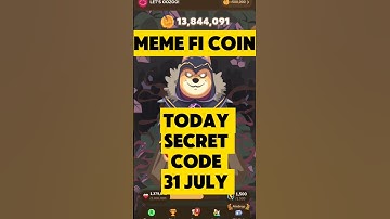 (Level 1-13) 31 July Memefi Daily Combo | MemeFi Secret  Combo reward | Memefi Secret Code TODAY