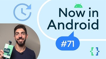 Now in Android: 71 - #AndroidDevSummit, Modern Android Development, Now in Android app, and more!