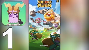 Hero Rush Part 1 Gameplay Walkthrough Android IOS