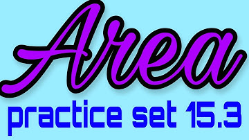 practice set 15.3 std 8 | Area | maharashtra board | maths | Master