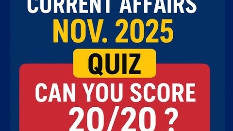 Current Affairs Quiz Nov 2025 | #currentaffairs  #currentaffairstoday #current_affairs